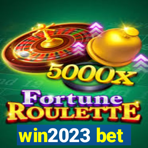 win2023 bet